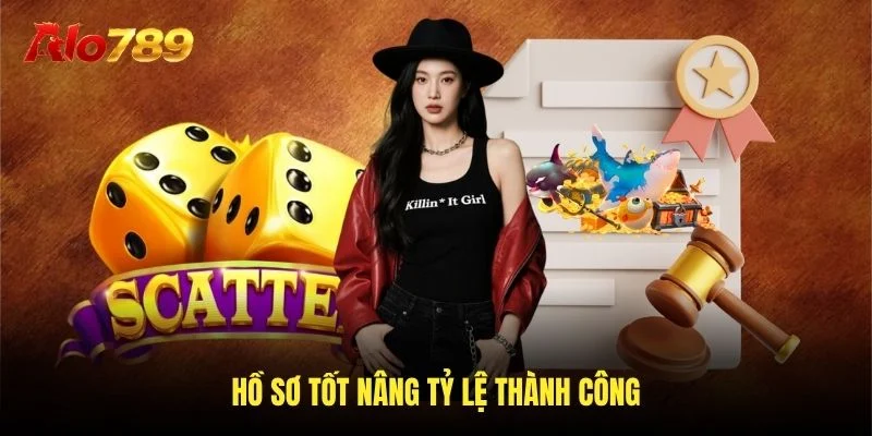 Hồ sơ tốt nâng tỷ lệ thành công Hồ sơ tốt nâng tỷ lệ thành công