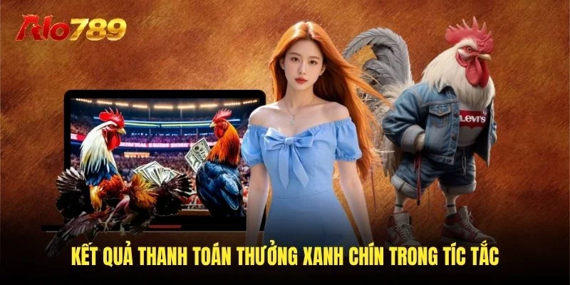 Kết quả thanh toán thưởng xanh trong quy tắc Kết quả thanh toán thưởng xanh trong quy tắc