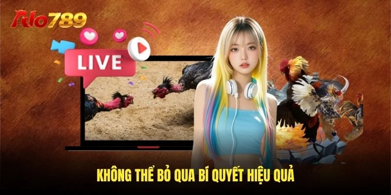 Không thể bỏ qua bí quyết hiệu quả
