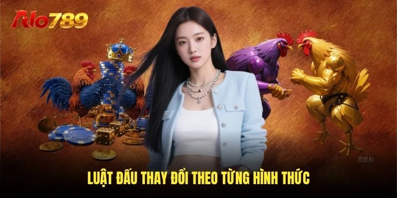 Luật đấu thay đổi theo từng hình thức Luật đấu thay đổi theo từng hình thức