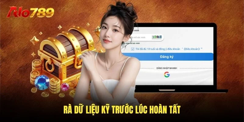 Rà dữ liệu kỹ trước lúc hoàn tất