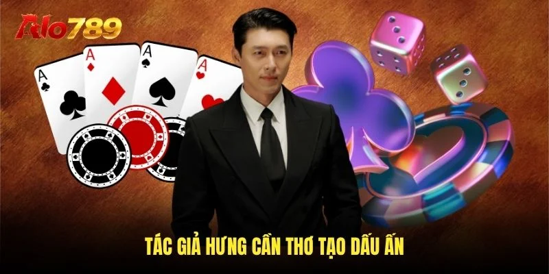 Tác giả Hưng Cần Thơ tạo dấu ấn