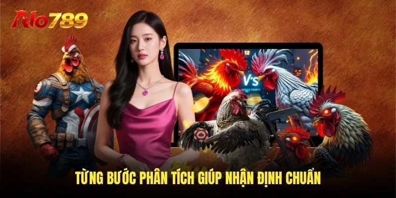 Từng bước phân tích giúp nhận định chuẩn Từng bước phân tích giúp nhận định chuẩn